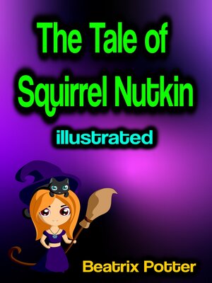 cover image of The Tale of Squirrel Nutkin illustrated